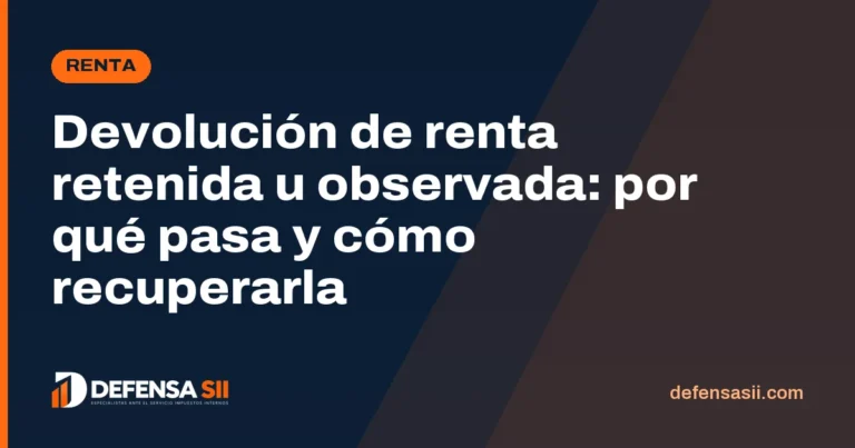 Portada: Devolución de renta retenida u observada: por qué pasa y cómo recuperarla